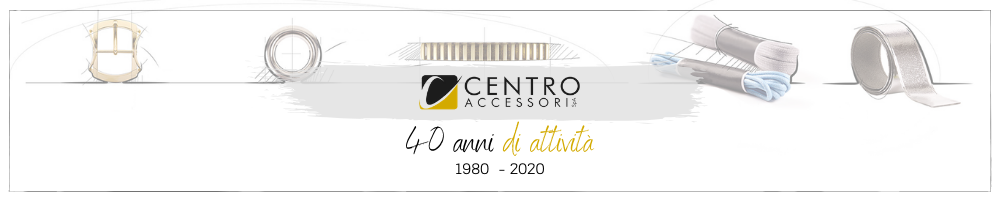 Centro Accessori_40 anni di attivita_banner home Centro Accessori festeggia 40 anni di attività_accessori moda made in Italy Marche